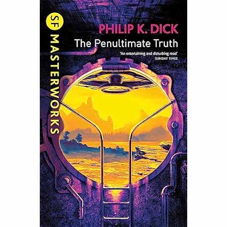 The Penultimate Truth