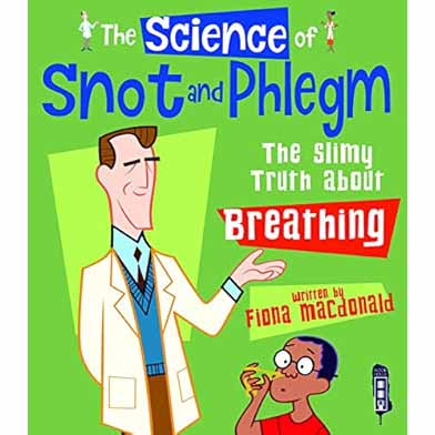 The Science of Snot and Phlegm