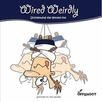 Wired Weirdly: Activities for the Weirdos