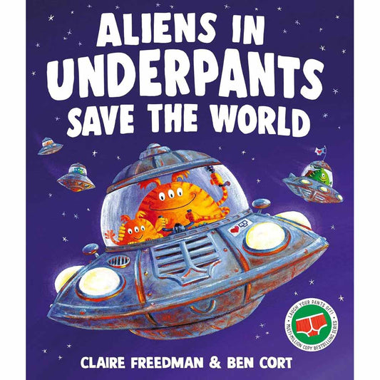 Aliens in Underpants Save the World