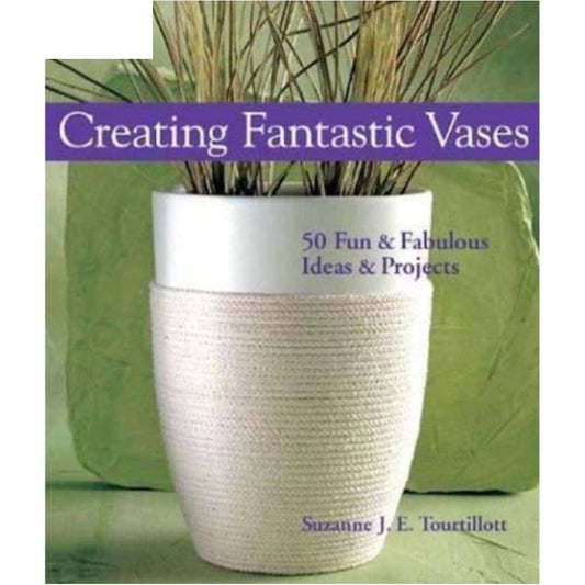 Creating Fantastic Vases