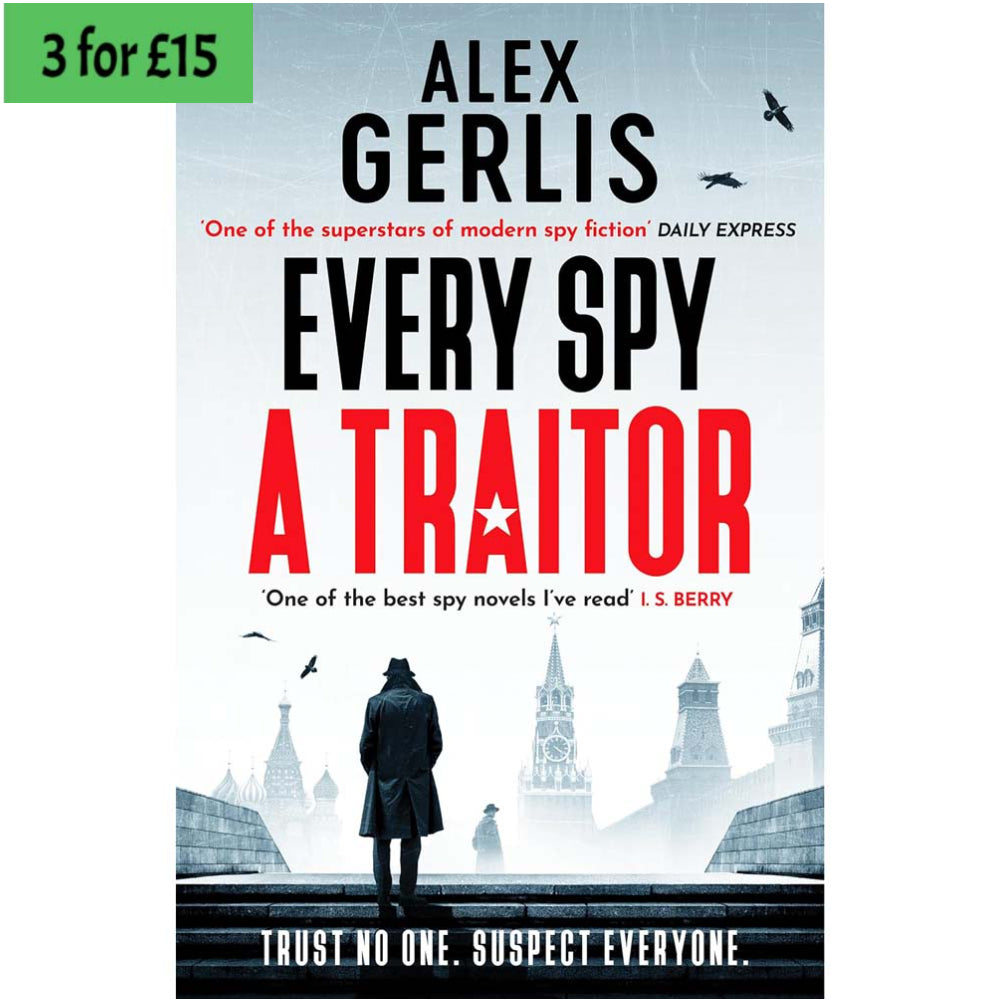 Every Spy A Traitor
