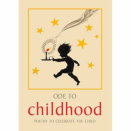 Ode to Childhood - Poetry to Celebrate the Child