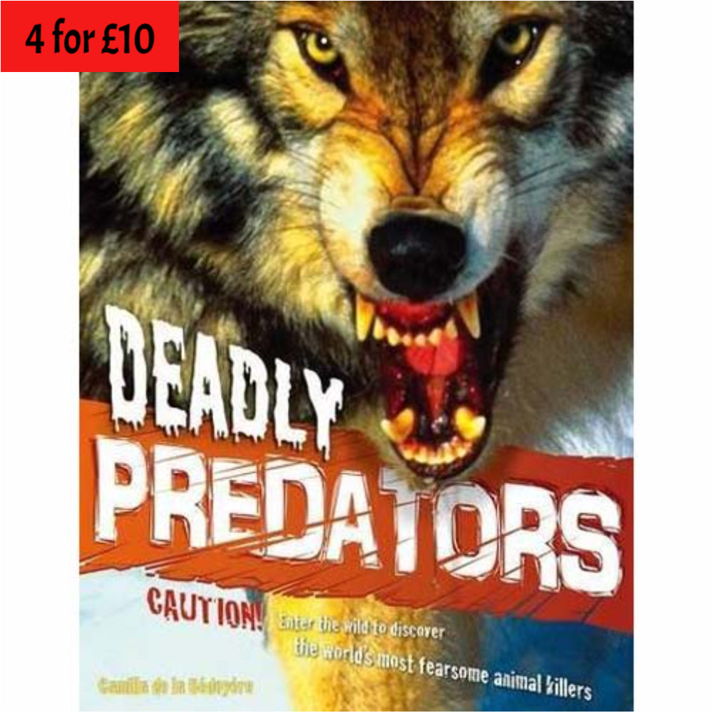 Deadly Predators by C de la Bedoyere