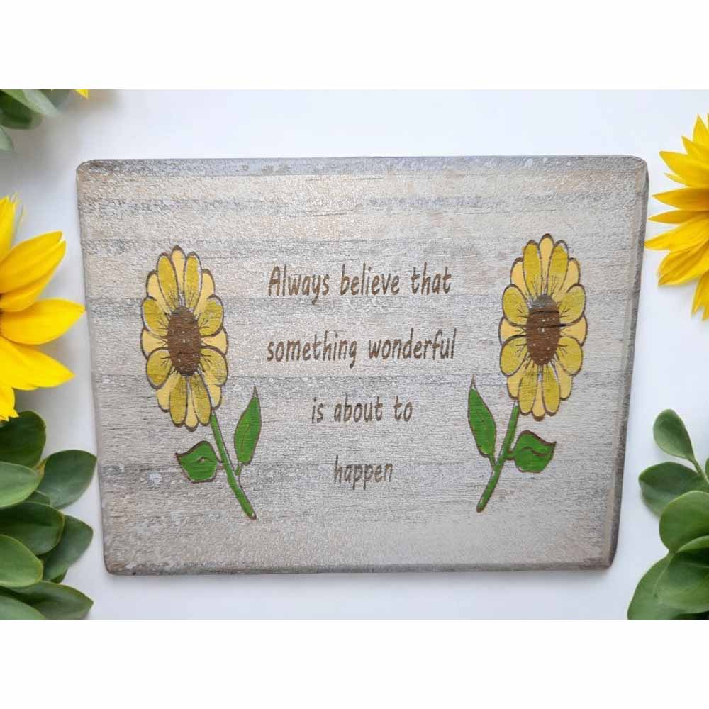 Woodblock - Always Believe . . .