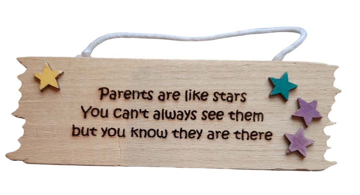 Parents Are Like Stars . . . sign