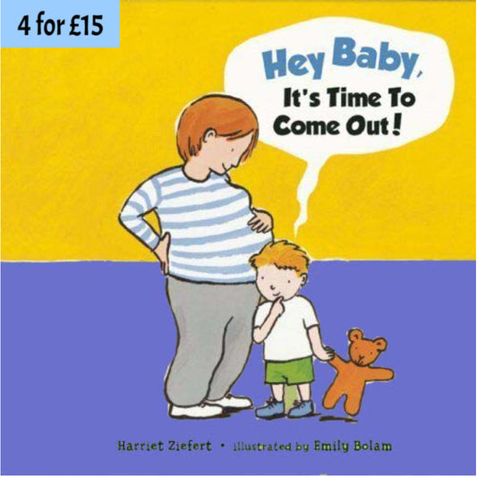 Hey, Baby, It's Time to Come Out!