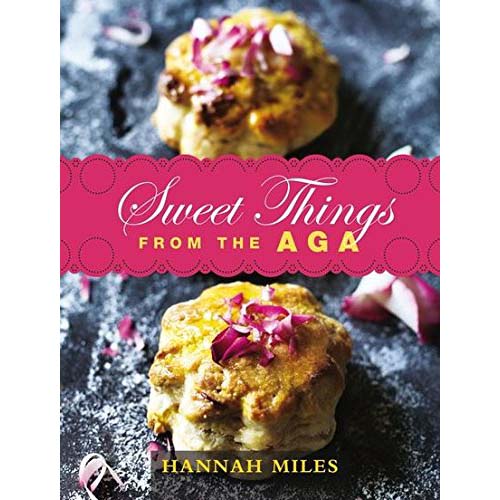 Sweet Things from the Aga