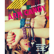 Arm Candy (Friendship Bracelets)