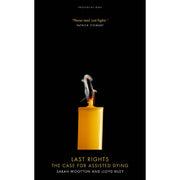 Last Rights: The Case for Assisted Dying