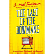 The Last of the Bowmans