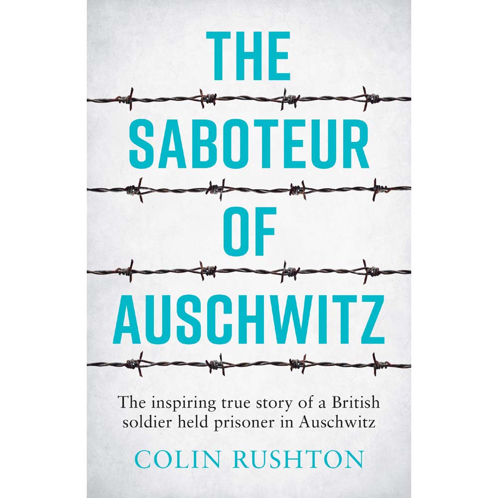 The Saboteur of Auschwitz