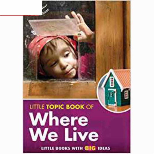 Little Topic Book of Where We Live