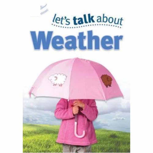 Let's Talk About .....  Weather