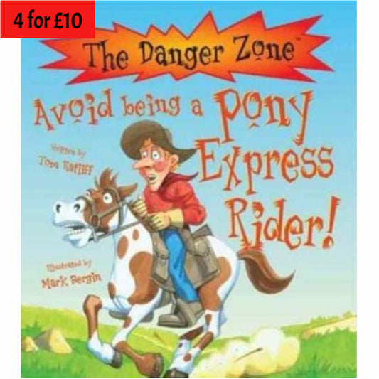 Danger Zone:  Avoid Being a Pony Express Rider