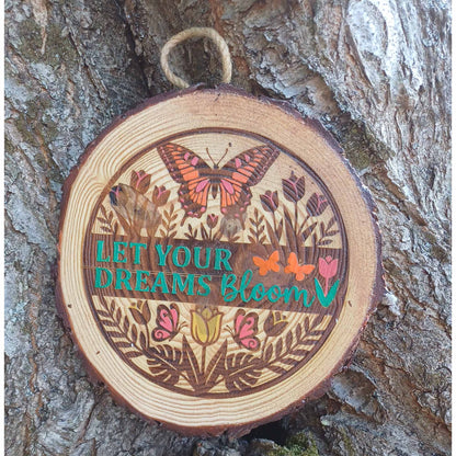 Let Your Dreams Bloom - Garden Sign