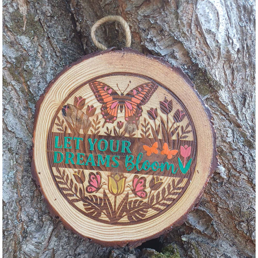 Let Your Dreams Bloom - Garden Sign