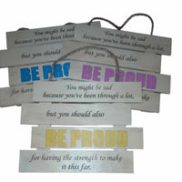 Be Proud  . . .  Hanging Sign