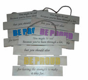 Be Proud  . . .  Hanging Sign