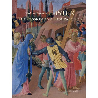 Easter: The Passion and Resurrection