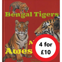 Bengal Tigers are Awesome!