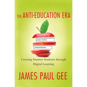 The Anti-Education Era