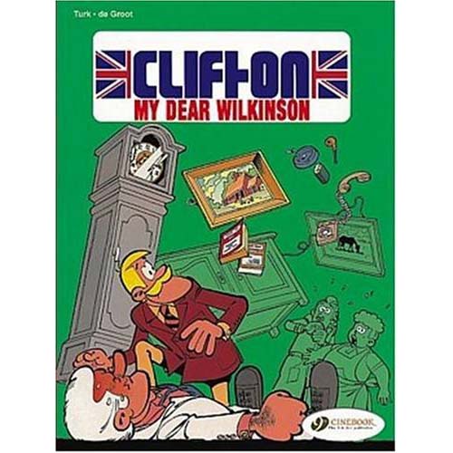 Clifton Vol 1: My Dear Wilkinson