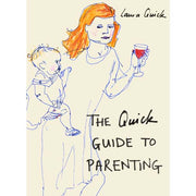The Quick Guide to Parenting