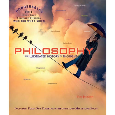Philosophy: Illustrated History of Thought