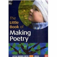 The Little Book of Making Poetry