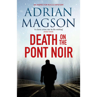 Death on the Pont Noir