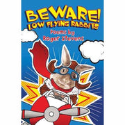 Beware!  Low Flying Rabbits  by Roger Stevens