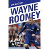 Wayne Rooney: Always a Blue