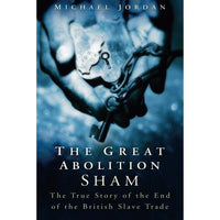 The Great Abolition Sham
