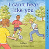 I Can't Hear Like You