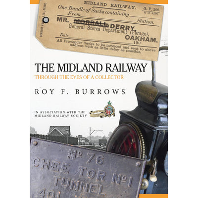 The Midland Railway: Through the Eyes of a Collector