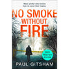 No Smoke Without Fire