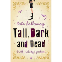 Tall Dark and Dead