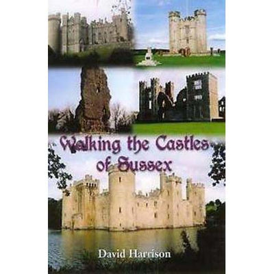 Walking the Castles of Sussex