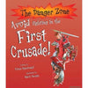 Danger Zone:  Avoid Fighting in the First Crusade
