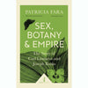 Sex, Botany & Empire