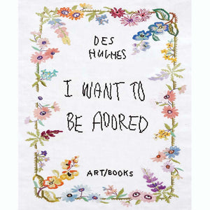 I Want to Be Adored (Des Hughes)