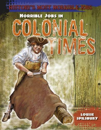 Horrible Jobs in Colonial Times