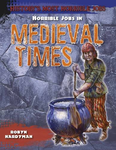 Horrible Jobs in Medieval Times
