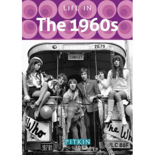 Life in The 1960s  by Mike Brown . . . . Pitkin Guide