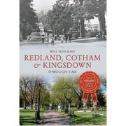 Redland, Cotham & Kingsdown Through Time