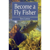 Become a Fly Fisher