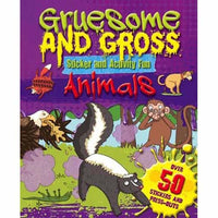 Gruesome & Gross Animals